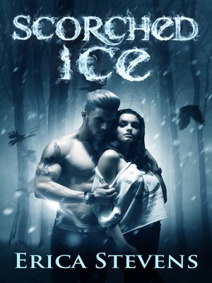 Scorched Ice (The Fire and Ice Series, Book 3) - ebook